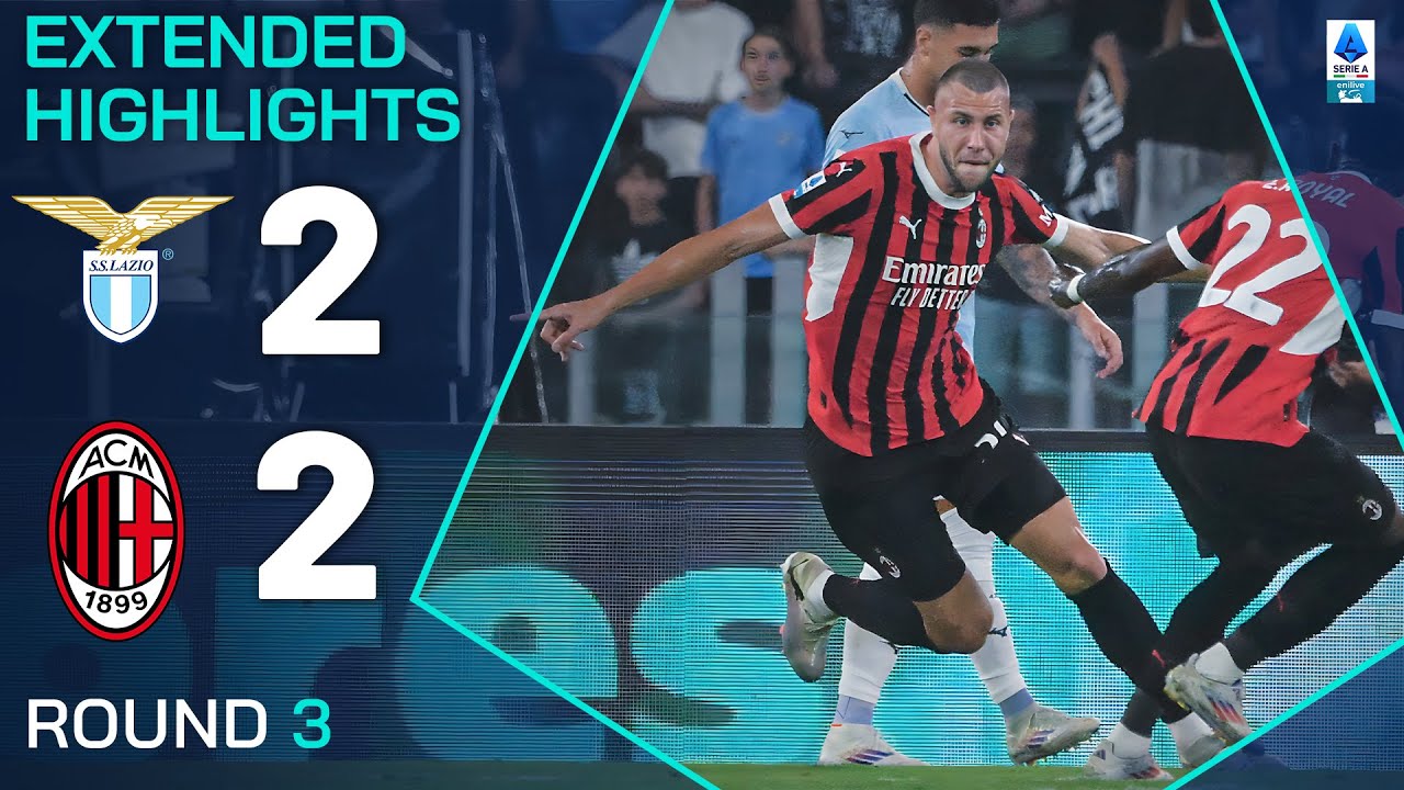 Video highlight Lazio vs AC Milan vòng 3 Serie A 2024/25